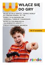 Centrum Handlowe RONDO zaprasza do Gaming World Centrum Handlowe RONDO zaprasza do Gaming World