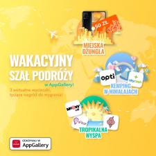 „Wakacyjny szał podróży” w AppGallery – wygraj zniżki za pobranie aplikacji „Wakacyjny szał podróży” w AppGallery – wygraj zniżki za pobranie aplikacji