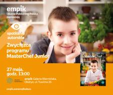 Zwycięzca programu MasterChef Junior | Empik Galeria Warmińska Zwycięzca programu MasterChef Junior | Empik Galeria Warmińska