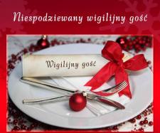 Zaproś na Wigilię niespodziewanego gościa Zaproś na Wigilię niespodziewanego gościa