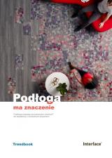„PODŁOGA ma znaczenie” - pierwszy w Polsce Trendbook o podłodze „PODŁOGA ma znaczenie” - pierwszy w Polsce Trendbook o podłodze