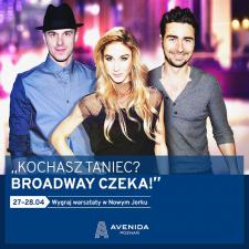 Wytańcz swój Broadway, czyli konkurs tańca w Avenidzie Wytańcz swój Broadway, czyli konkurs tańca w Avenidzie