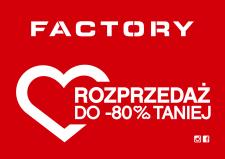 Wielka Rozprzedaż w Factory Kraków! Wielka Rozprzedaż w Factory Kraków!
