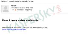 Atak phishingowy na klientów mBanku Atak phishingowy na klientów mBanku