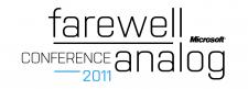 Farewell Analog 2011. Witajcie w nowym, cyfrowym świecie! Farewell Analog 2011. Witajcie w nowym, cyfrowym świecie!