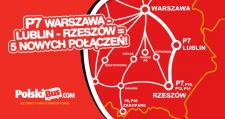 P7 Warszawa – Lublin – Rzeszów = 5 nowych połączeń! P7 Warszawa – Lublin – Rzeszów = 5 nowych połączeń!