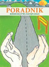 Chcesz założyć Rodzinę Zastępczą - zamów bezpłatny poradnik Chcesz założyć Rodzinę Zastępczą - zamów bezpłatny poradnik