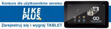 Wygraj Tableta - Konkurs dla użytkowników serwisu LikePlus Wygraj Tableta - Konkurs dla użytkowników serwisu LikePlus