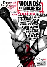 Koncert Charytatywny Wolność Dla Białorusi | Warszawa Klub Proxima 26.10.2012 Koncert Charytatywny Wolność Dla Białorusi | Warszawa Klub Proxima 26.10.2012