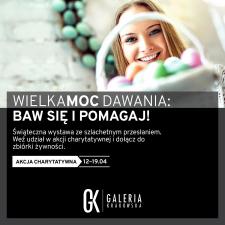 WielkaMOC dawania, czyli Galeria Krakowska dla potrzebujących WielkaMOC dawania, czyli Galeria Krakowska dla potrzebujących