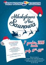 Mikołajkowa Noc Saunowa w Parku Wodnym Koszalin Mikołajkowa Noc Saunowa w Parku Wodnym Koszalin