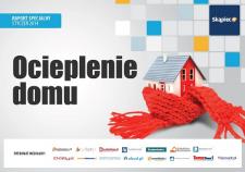 Raport specjalny: Ocieplenie domu Raport specjalny: Ocieplenie domu
