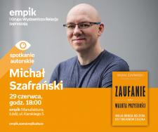 MICHAŁ SZAFRAŃSKI - SPOTKANIE AUTORSKIE - ŁÓDŹ MICHAŁ SZAFRAŃSKI - SPOTKANIE AUTORSKIE - ŁÓDŹ