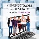 „Nieprzygotowani” i Abstra.TV w Silesia City Center „Nieprzygotowani” i Abstra.TV w Silesia City Center