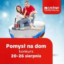 Konkurs „Pomysł na dom” na Facebooku Centrum Handlowego Czyżyny Konkurs „Pomysł na dom” na Facebooku Centrum Handlowego Czyżyny