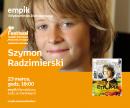 SZYMON RADZIMIERSKI - FESTIWAL KSIĄŻKI DZIECIĘCEJ SZYMON RADZIMIERSKI - FESTIWAL KSIĄŻKI DZIECIĘCEJ