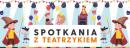 Spotkania z Teatrzykiem. Dawka kultury dla najmłodszych w Galerii Łomianki. Spotkania z Teatrzykiem. Dawka kultury dla najmłodszych w Galerii Łomianki.