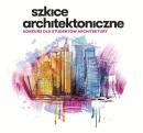 „Szkice architektoniczne”, czyli człowiek w przestrzeni „Szkice architektoniczne”, czyli człowiek w przestrzeni