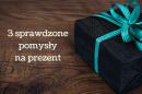 Nie wiesz, co kupić w prezencie gwiazdkowym? Sprawdź trzy uniwersalne pomysły Nie wiesz, co kupić w prezencie gwiazdkowym? Sprawdź trzy uniwersalne pomysły
