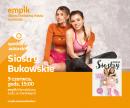 SIOSTRY BUKOWSKIE - SPOTKANIE AUTORSKIE - ŁÓDŹ SIOSTRY BUKOWSKIE - SPOTKANIE AUTORSKIE - ŁÓDŹ