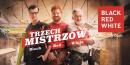 „Trzech Mistrzów Black Red White” – wystartowała nowa platforma komunikacyjna marki „Trzech Mistrzów Black Red White” – wystartowała nowa platforma komunikacyjna marki