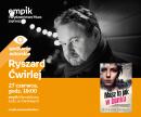 RYSZARD ĆWIRLEJ - SPOTKANIE AUTORSKIE - ŁÓDŹ RYSZARD ĆWIRLEJ - SPOTKANIE AUTORSKIE - ŁÓDŹ