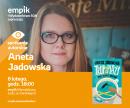 ANETA JADOWSKA - SPOTKANIE AUTORSKIE ANETA JADOWSKA - SPOTKANIE AUTORSKIE