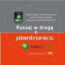 Ruszaj w drogę z Plantronics Ruszaj w drogę z Plantronics