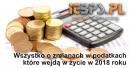 Wszystko o zmianach w podatkach które wejdą w życie w 2018 roku Wszystko o zmianach w podatkach które wejdą w życie w 2018 roku