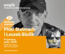 PIOTR STELMACH i LESZEK BIOLIK - SPOTKANIE AUTORSKIE - ŁÓDŹ PIOTR STELMACH i LESZEK BIOLIK - SPOTKANIE AUTORSKIE - ŁÓDŹ