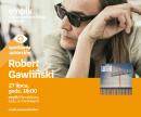 ROBERT GAWLIŃSKI - SPOTKANIE AUTORSKIE - ŁÓDŹ ROBERT GAWLIŃSKI - SPOTKANIE AUTORSKIE - ŁÓDŹ