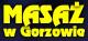 Masaż Gorzów Wlkp. Masaż Gorzów Wlkp.