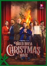 Czarna komedia „(This is not) a Christmas movie” pojawi się w piątek na Viaplay