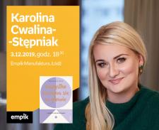 KAROLINA CWALINA-STĘPNIAK - SPOTKANIE AUTORSKIE - ŁÓDŹ