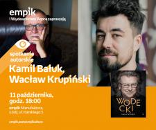 KAMIL BAŁUK, WACŁAW KRUPIŃSKI - "WODECKI. TAK MI WYSZŁO." - SPOTKANIE AUTORSKIE - ŁÓDŹ