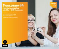 Tworzymy #4. HALO. EKO Kapelusze | Empik Galeria Bałtycka