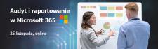 Webinarium: Audyt i raportowanie w Microsoft 365