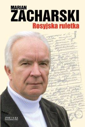 Marian Zacharski - Rosyjska ruletka