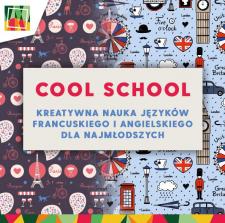 COOL SCHOOL W GALERII ŁOMIANKI, CZYLI KREATYWNA NAUKA JĘZYKÓW DLA NAJMŁODSZYCH