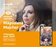 MAGDALENA MAJCHER - SPOTKANIE AUTORSKIE - ŁÓDŹ