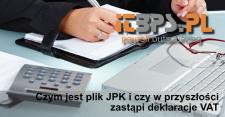 Czym jest plik JPK i czy w przyszłości zastąpi deklarację VAT