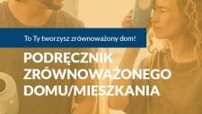 To Ty tworzysz zrównoważony dom! PLGBC przedstawia podręcznik zrównoważonego domu/mieszkania