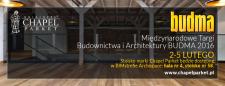 BUDMA 2016 z udziałem marki Chapel Parket