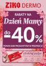 ŚWIĘTUJ DZIEŃ MAMY Z ZIKO DERMO! PONAD 600 PRODUKTÓW DO -40%.