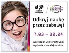 Odkryj naukę przez zabawę na interaktywnej wystawie  w Galerii Katowickiej