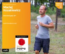 MACIEJ KOZAKIEWICZ (KSIĄŻKA O SLOW JOGGINGU) - SPOTKANIE AUTORSKIE - ŁÓDŹ