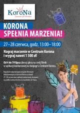 Centrum Korona spełnia marzenia!