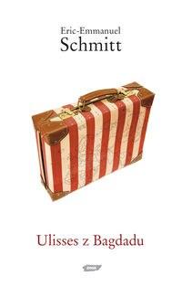 Ulisses z Bagdadu - Eric-Emmanuel Schmitt